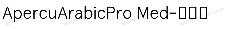 ApercuArabicPro Med字体转换